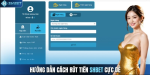 Điều kiện thực hiện rút tiền Shbet